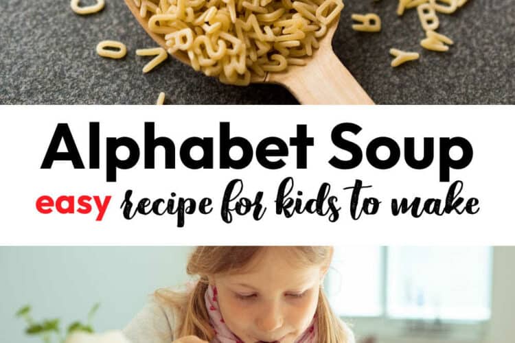 Alphabet Soup Recipe for Kids to Make. Includes cooking lesson plan for kids with books and activities too.