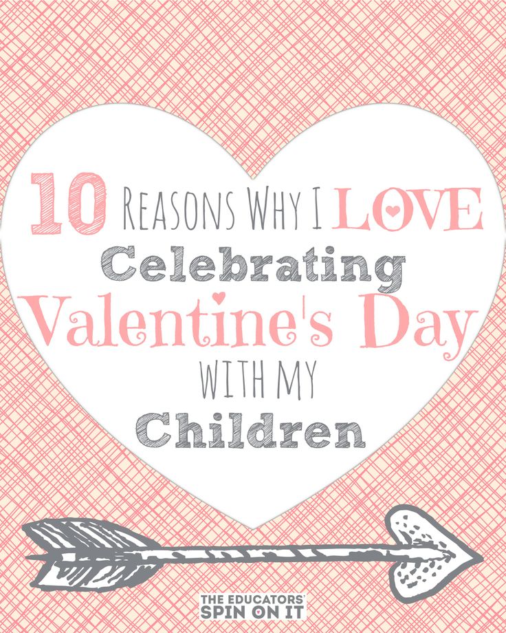 Top Ten Reasons I Love Sharing Valentines' Day with my Children