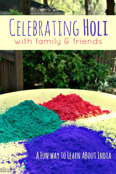 Celebrating-Holi-with-Family-and-Friends-with-Kids - The Educators' Spin On It Celebrating holi with family and friends with kids