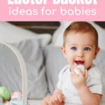Easter Basket Ideas for babies with hands on fun.