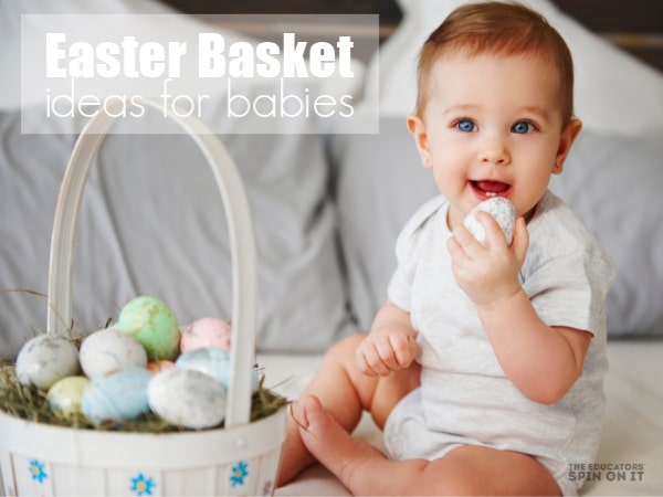 Baby with easter basket filled with eggs sharing Easter basket ideas for babies and toddlers with fun hands on items.