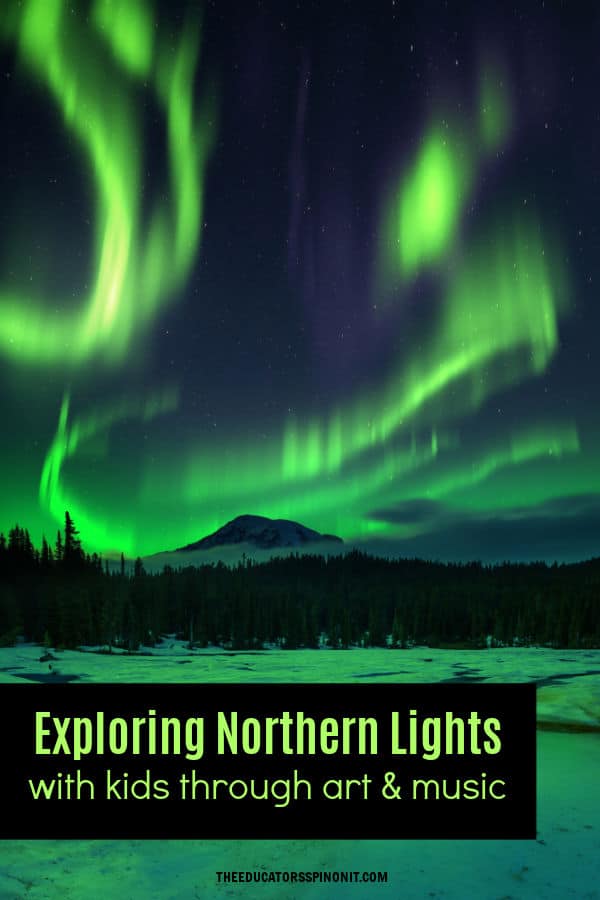 Exploring northern lights with kids through art and music
