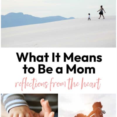Heartfelt Thoughts on Being a Mom