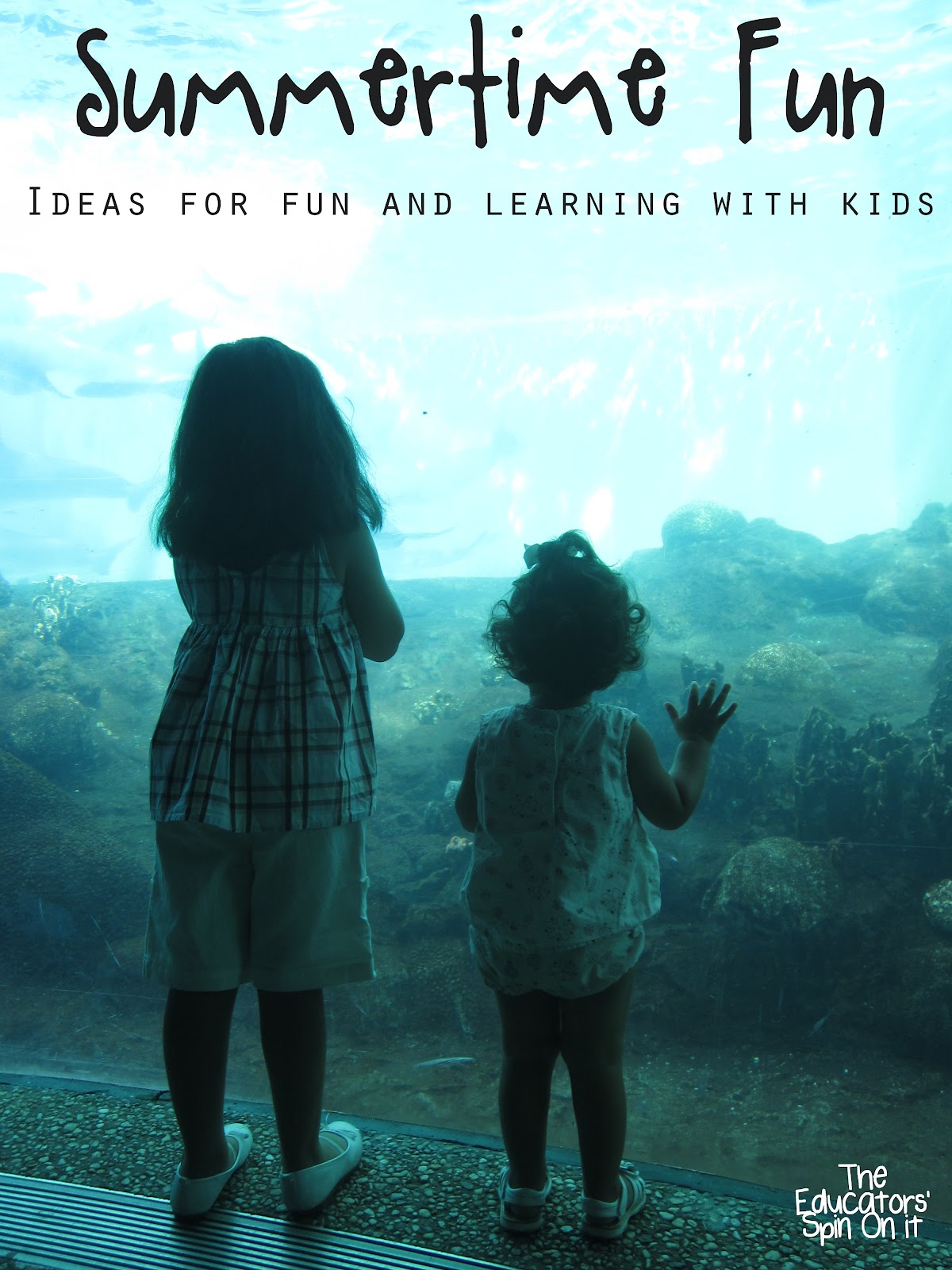 Summer Time Fun with Kids! Ideas for fun and learning this summer with your child.