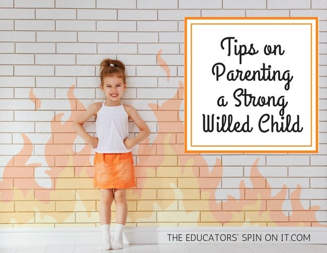 Strong Willed Child Parenting Strategies