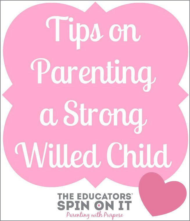 Tips on how to Parent a Strong Willed Child 