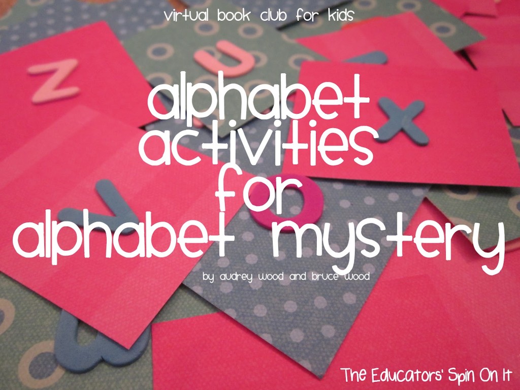 Alpabet activities for alphabet mystery jpg The Educators Spin On It