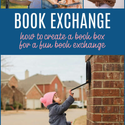 How to Create a Love Books Box for Kids: Easy Ideas for a Fun Book Exchange