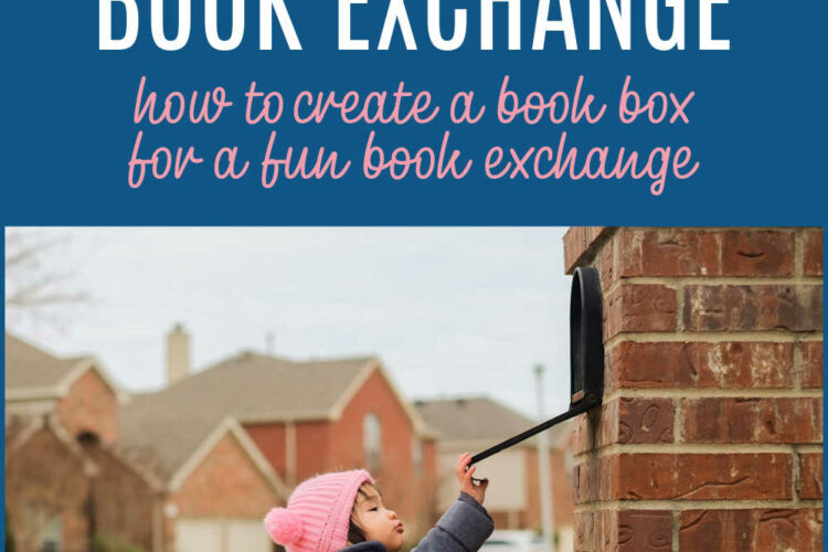 How to Create a Love Books Box for Kids: Easy Ideas for a Fun Book Exchange