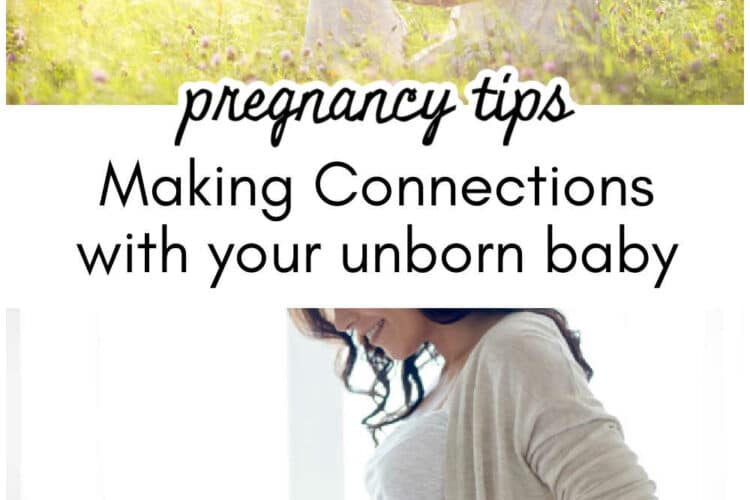 Making Connections with your unborn baby during pregnancy