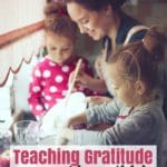 Teaching Gratitude at Home with Kids