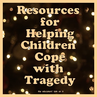 Resources for How To Help Children Cope with Tragedy
