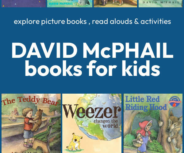 David McPhail Books and Activities for Kids - Author Study