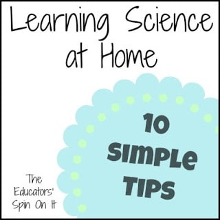 10 Simple Tips for Learning Science at Home