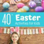 40+ Easter Activities for Kids at Home or School