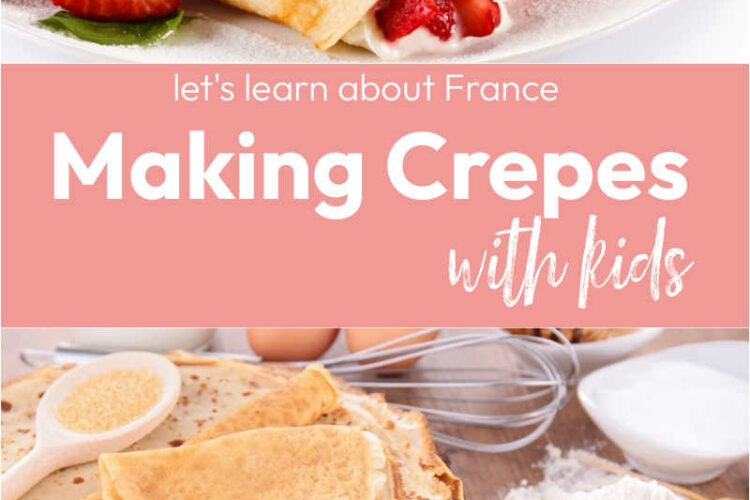 Making Crepes with Kids - a lesson about France