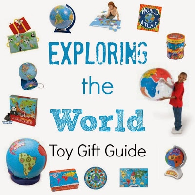 Toy gift Guide for Exploring the World from The Educators' Spin On It 