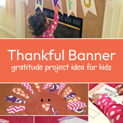 Thankful Project Ideas for Giving Thanks with Kids this Thanksgiving