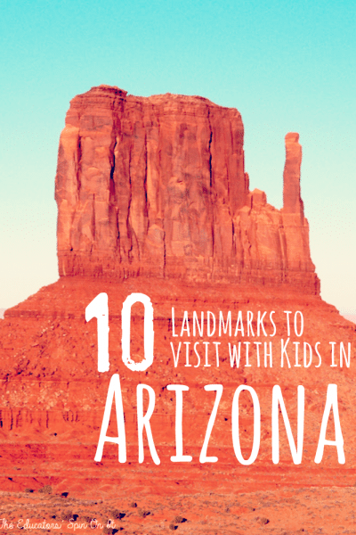10 Landmarks to Visit with Kids in Arizona