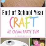 End of School Year Craft for your Ice Cream Party Theme for Kids