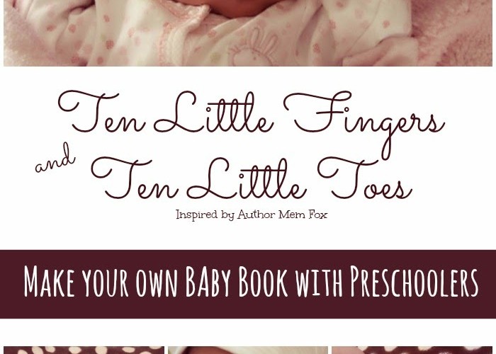 Make Your Own Baby Book inspired by Mem Fox's Ten Little Fingers Ten LIttle Toes