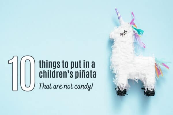 10 things to put in a pinata that are not candy
