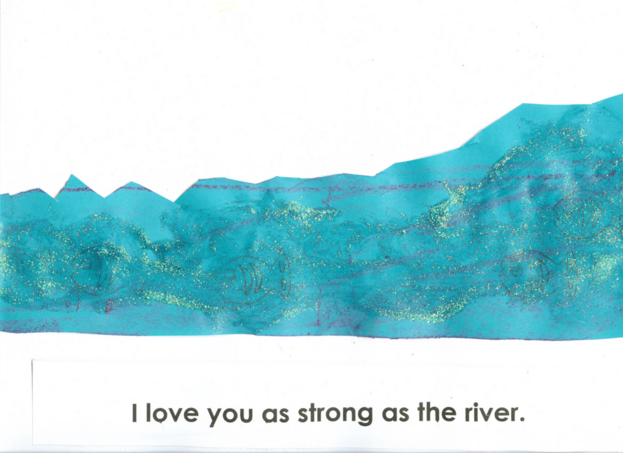 I love you as strong as the river