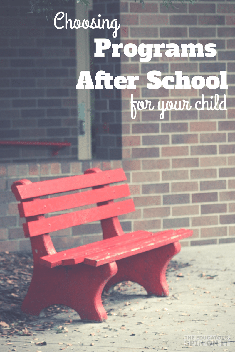Tips for Choosing a Program After School for your Child from the Educators' Spin On It