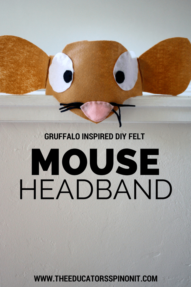 DIY Gruffalo Inspired Mouse Costume Headband for Pretend Play and Learning: A Literacy Connection Educational Activity for Kids