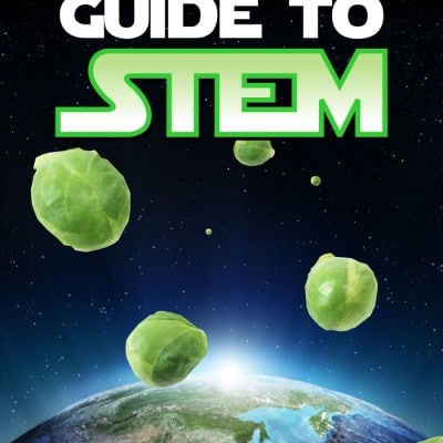 A Father’s Guide to STEM