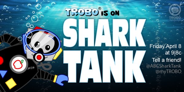 TROBO on Shark tank April 8th