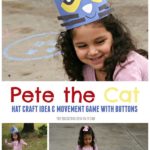 Child Playing Pete the Cat Movement Game with Sidewalk Chalk and Pete the Cat Hat Craft Idea using Construction Paper