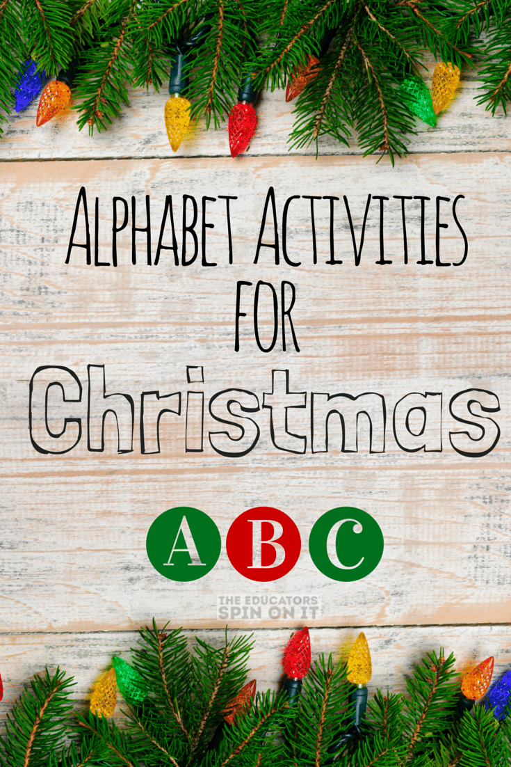 Alphabet Activities for Christmas from The Educators' Spin On it 