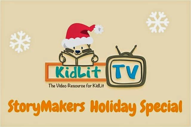 Storymakers Holiday Special for 2014 featured at KidLitTV Holiday Special