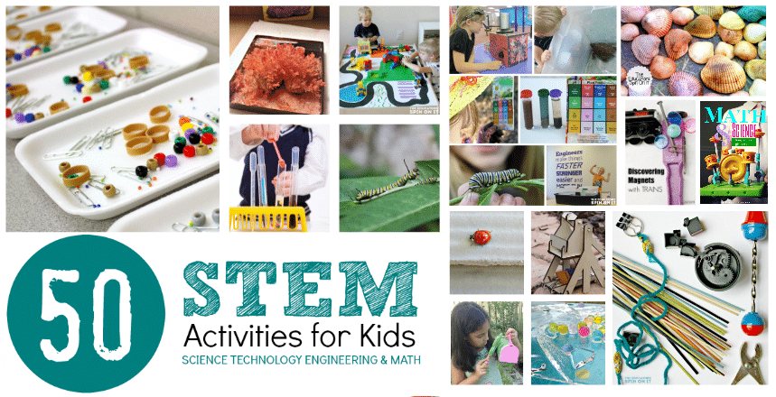 50+ STEM Activities for Kids