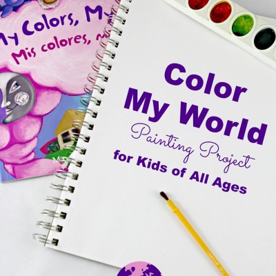 Color Your World | An Art Project for Kids Inspired by My Colors, My World