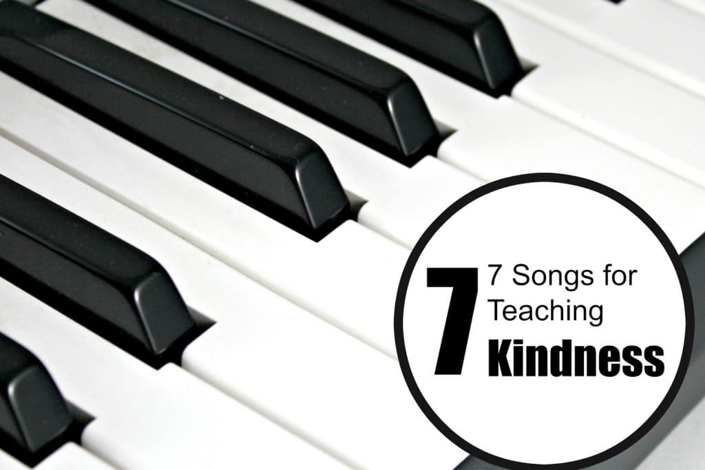 7 Songs for teaching Kindness to Kids