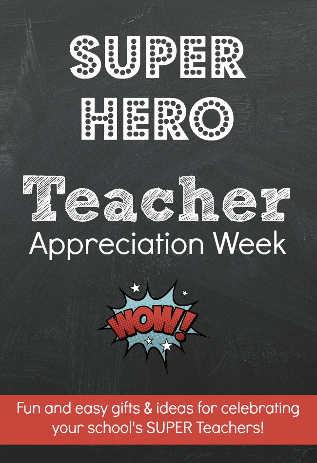 Teacher Appreciation Super Hero Themed Week