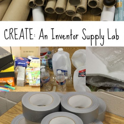 Create an Inventor Supply Lab with Recycled Materials | STEM Activities for Kids