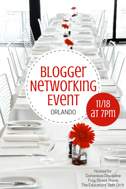 Orlando Blogger Networking Event November 18th.  Come join the fun and connect with bloggers and our sponsors Conscious Discipline and Frog Street Press. This event is hosted by Kim Vij at The Educators' Spin On It and KimVij.com  