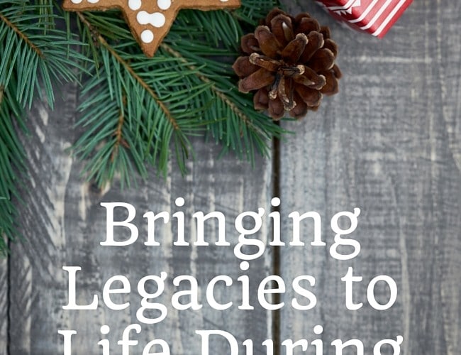 Bringing Legacies to Life During Christmas