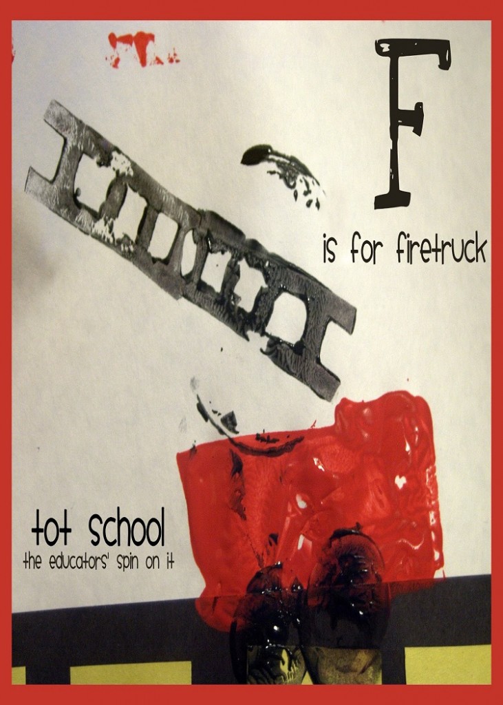 Tot School F is for Firetruck