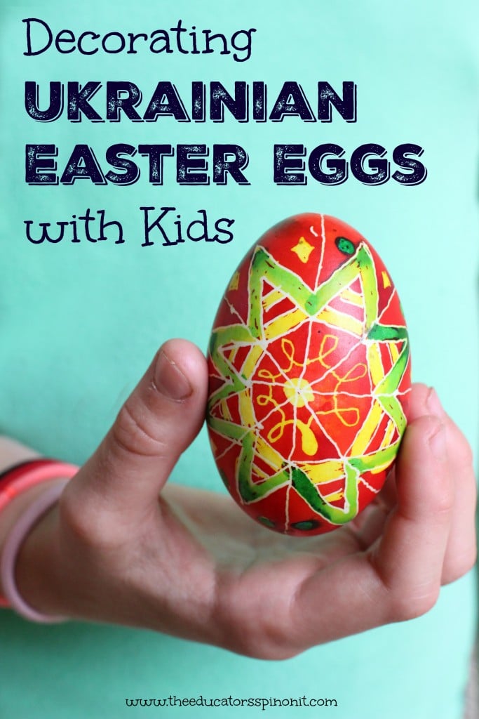 Ukrainian Easter Eggs with Kids