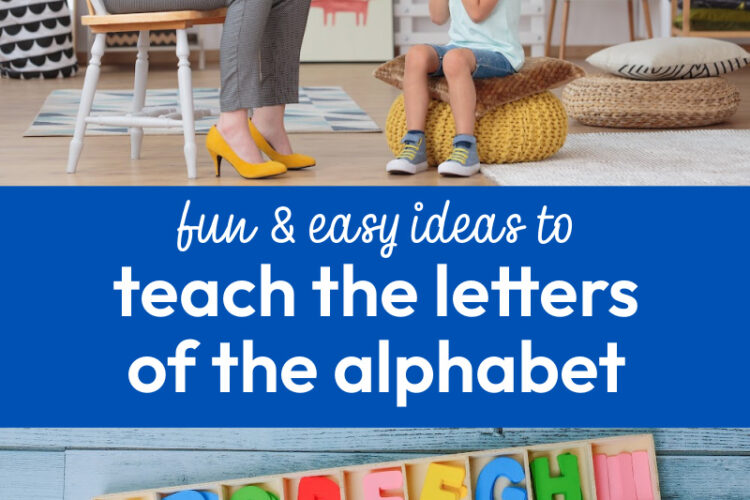 How to Teach Letters of the Alphabet to Kids