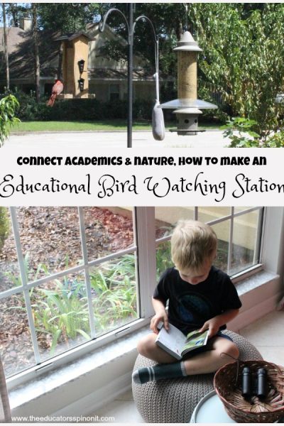 educational-bird-watching-station - The Educators' Spin On It Connect academics and nature in your home or classroom. How to make an educational bird watching station with kids.