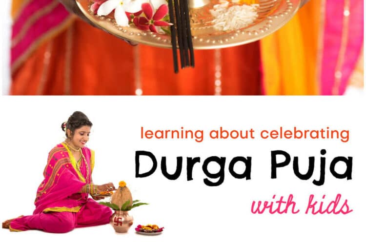 Learning About Durga Puja with Kids