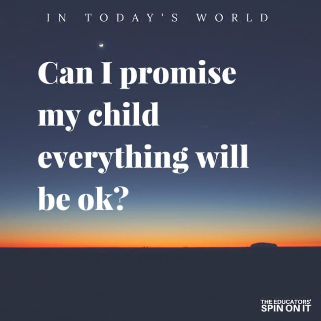 Can I promise my kids everything will be ok? Tips for talking with your child about tragic events. 