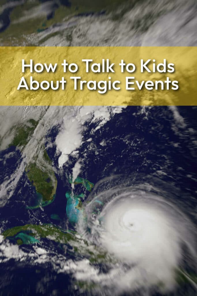 How to Talk to Kids About Tragic Events 