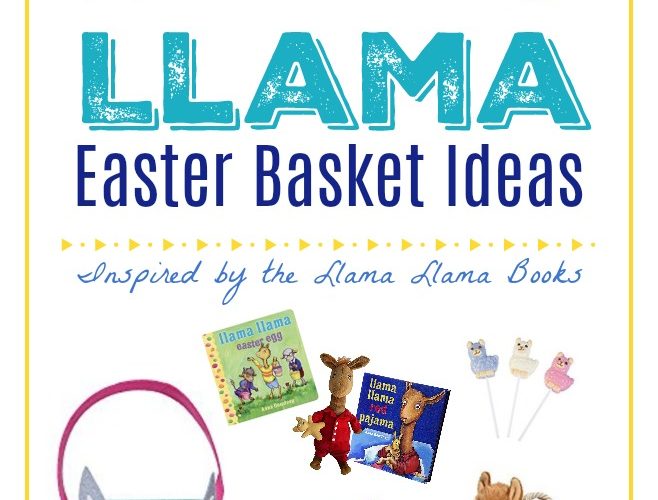 Llama toys and Llama easter baskets for kids inspired by Llama Llama Books