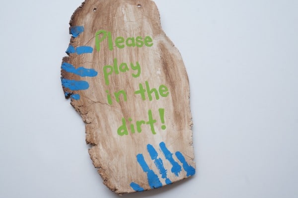 please play in the dirt garden sign 